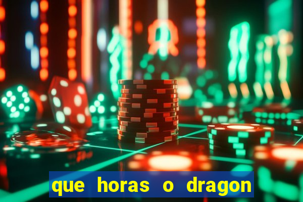 que horas o dragon fortune paga